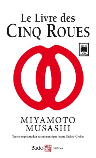 Josette Nickels-Grolier, Miyamoto Musashi - Le livre des Cinq Roues, E-bok