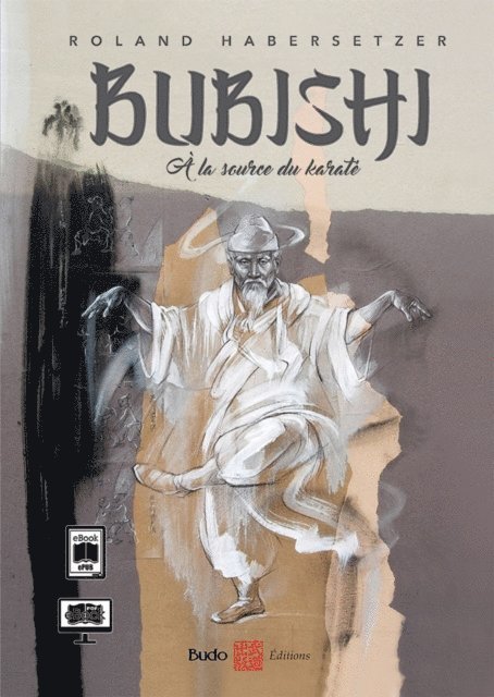 Roland Habersetzer - Bubishi : À la source du karaté, E-bok