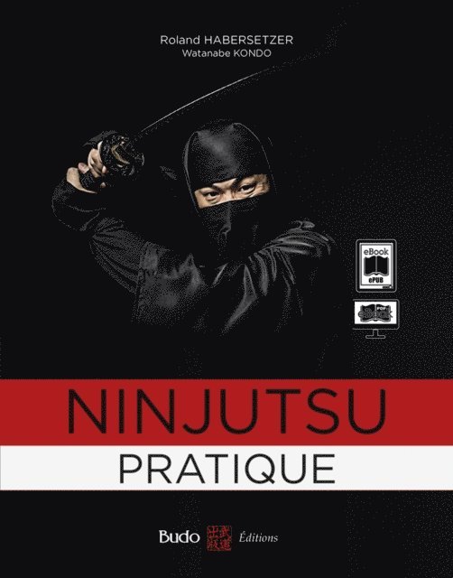 Roland Habersetzer - Ninjutsu pratique, E-bok
