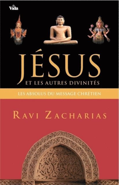 Ravi Zacharias - Jésus et les autres divinités, E-bok. Tillgänglighet: Lägg i varukorg