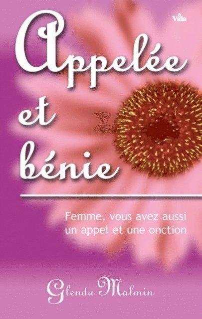 Glenda Malmin - Appelée et bénie, E-bok