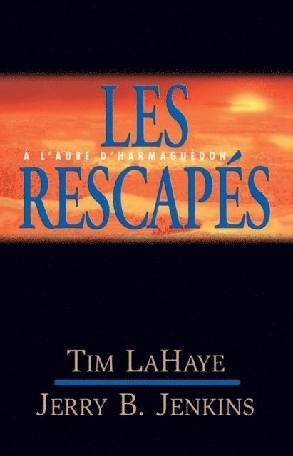 Jerry Jenkins, Tim Lahaye - Les rescapés, E-bok