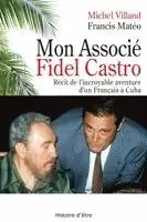 Michel Villand, Francis Matéo - Mon associé Fidel Castro, Häftad. Tillgänglighet: Lägg i varukorg