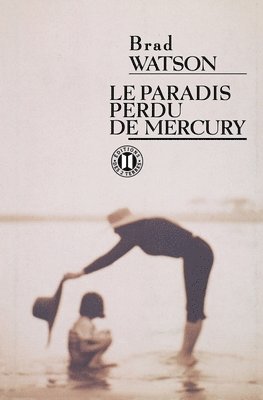 Brad Watson - Le paradis perdu des Mercury, Häftad