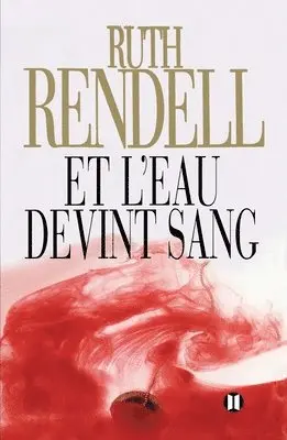 Ruth Rendell - Et l'eau devint sang, Häftad. Tillgänglighet: Lägg i varukorg