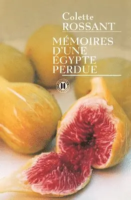 Colette Rossant - Mémoires d'une Egypte perdue, Häftad. Tillgänglighet: Lägg i varukorg