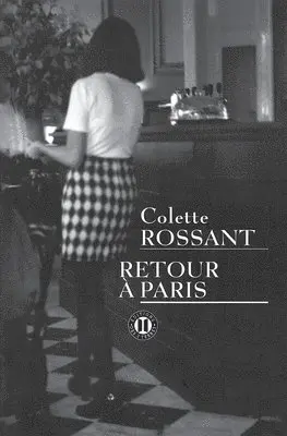 Rossant-C - Retour à Paris, Häftad. Tillgänglighet: Lägg i varukorg