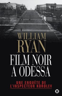 William Ryan - Film noir à Odessa: Une enquête de l'inspecteur Korolev, Häftad