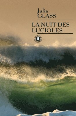 Julia Glass - La nuit des lucioles, Häftad