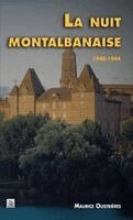 Nuit montalbanaise 1940-1944 (La)