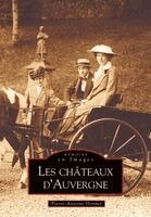 Châteaux d'Auvergne (Les)