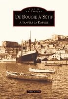 Bougie à Sétif à travers la Kabylie (De)