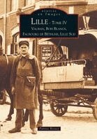 Lille - Tome IV