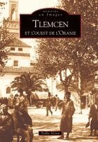 Tlemcen et l'ouest de l'Oranie