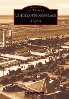 Touquet Paris-Plage (Le) - Tome II