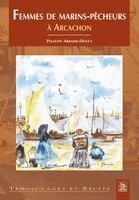 Femmes de marins-pêcheurs à Arcachon