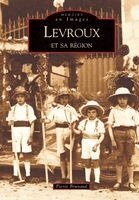 Levroux et sa région