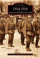 1914-1918 dans la Somme occupée