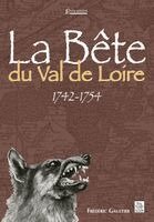 Bête du Val de Loire (La)