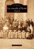 Vallée d'Aure (La) - Tome II
