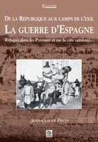 Pruja Jean-Claude - République aux camps de l'exil, La guerre d'Espagne (De la), Häftad. Tillgänglighet: Lägg i varukorg