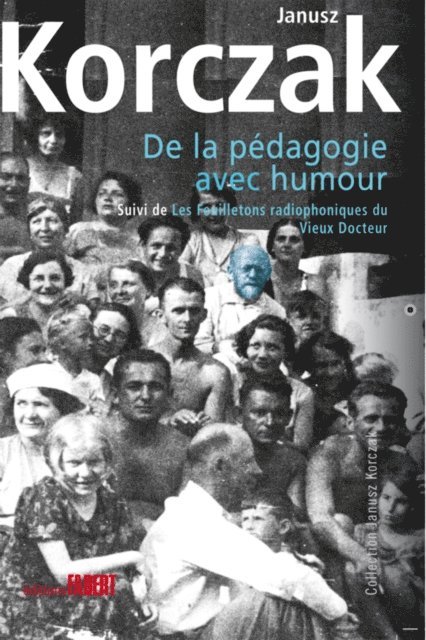Janusz Korczak - De la pédagogie avec humour, E-bok