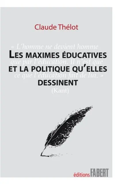Claude Thelot - Les Maximes éducatives et la politique qu'elles dessinent, E-bok. Tillgänglighet: Lägg i varukorg
