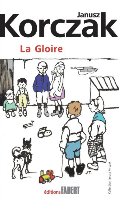 Janusz Korczak - La Gloire, E-bok