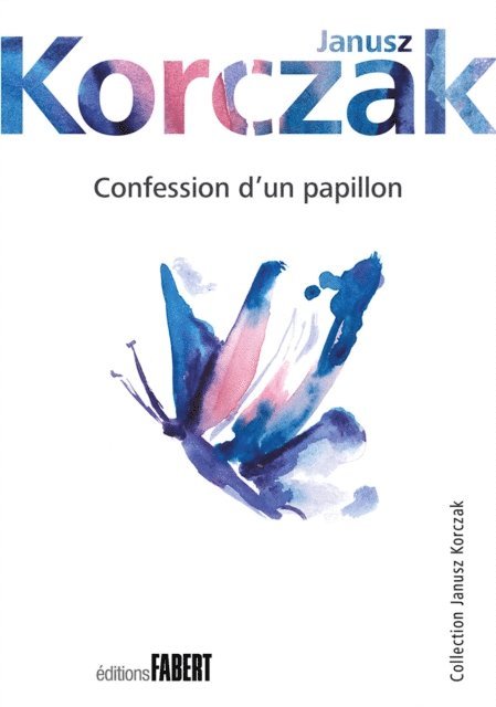 Janusz Korczak - Confession d'un papillon, E-bok