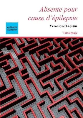 Véronique Laplane - Absente pour cause d'épilepsie, Häftad. Tillgänglighet: Lägg i varukorg