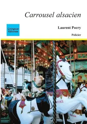 Laurent Pocry - Carrousel alsacien, Häftad. Tillgänglighet: Lägg i varukorg
