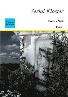 Sandra Noël - Serial kloster, Häftad. Tillgänglighet: Lägg i varukorg