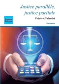 Justice parall�le, justice partiale