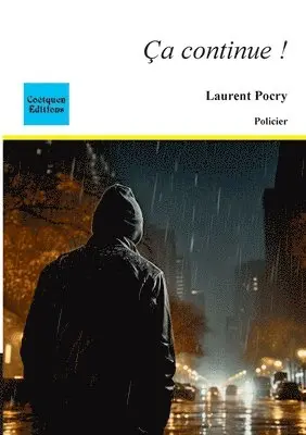 Laurent Pocry - Ca continue !, Häftad. Tillgänglighet: Lägg i varukorg