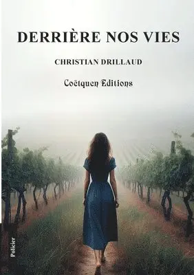 Christian Drillaud - Derrière nos vies, Häftad. Tillgänglighet: Lägg i varukorg