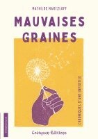 Mauvaises graines, chroniques d'une infertile