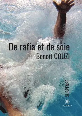 Benoit Couzi - De rafia et de soie, Häftad. Tillgänglighet: Lägg i varukorg