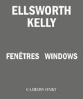 Ellsworth Kelly  Windows / Fentres