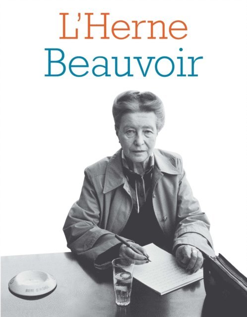 Eliane Lecarme-Tabone, Jean-Louis Jeannelle - Cahier de L'Herne N°100 : Simone de Beauvoir, E-bok