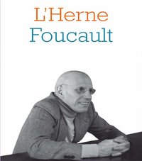 Cahier de L''Herne NÂ°95 : Foucault