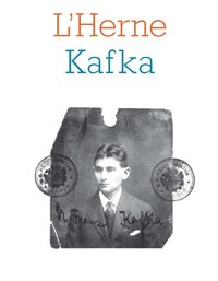Cahier de L''Herne N°108 : Kafka