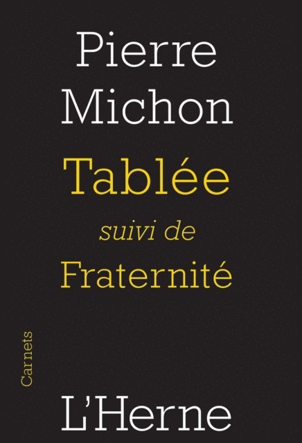 Pierre Michon - Tablée suivi de Fraternité, E-bok