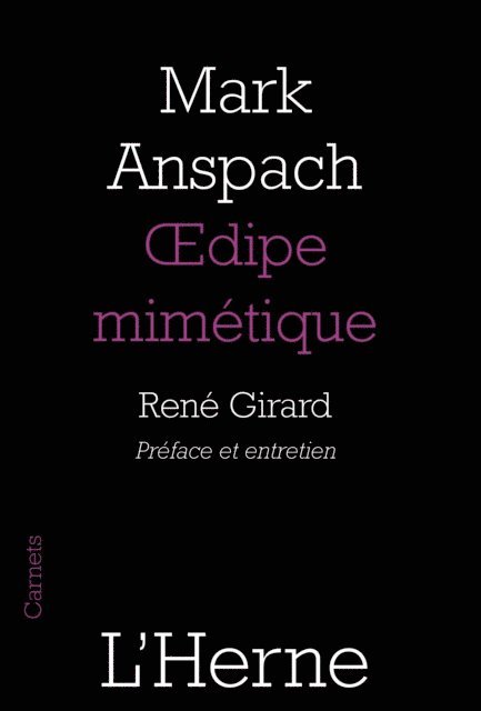 Mark Anspach, Rene Girard - Œdipe mimétique, E-bok