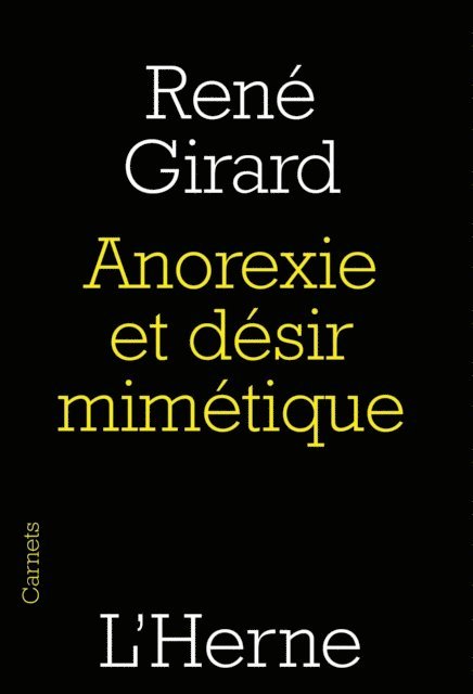 Rene Girard - Anorexie et désir mimétique, E-bok