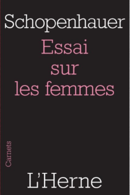 Arthur Schopenhauer - Essai sur les femmes, E-bok
