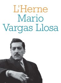 Cahier de L''Herne nÂ°79 : Mario Vargas Llosa