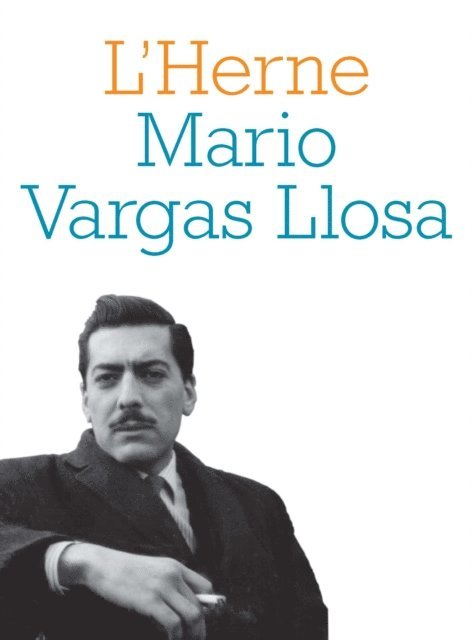 Mario Vargas Llosa, Albert Bensoussan - Cahier de L'Herne n°79 : Mario Vargas Llosa, E-bok