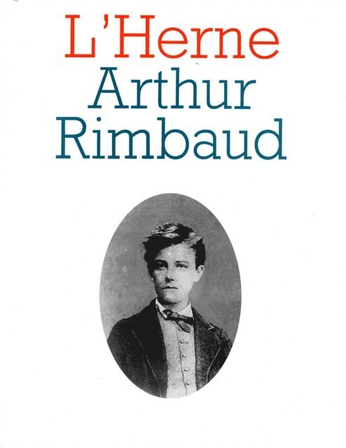 Andre Guyaux - Cahier de L'Herne n° 64 : Arthur Rimbaud, E-bok