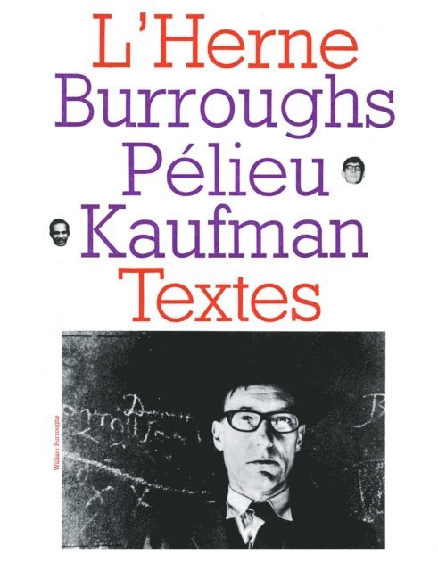 Pierre Bernard - Cahier de L'Herne n°9 : Burroughs, Pélieu, Kaufman, E-bok