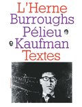 Cahier de L''Herne n°9 : Burroughs, Pélieu, Kaufman